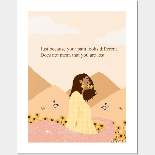 Just because your path looks different does not mean that you are lost Wall Art by Minimal Artistic